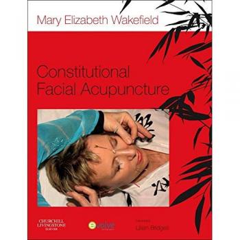 Constitutional Facial Acupuncture, 1e