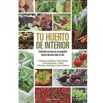Tu huerto de interior - Millard Elizabeth