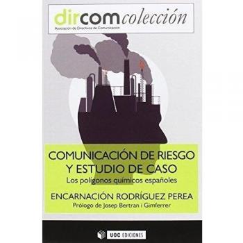 Comunicación de riesgoy estudio de caso: Los polígonos químicos españoles: 6