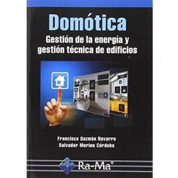 Domotica. Gestion De La Energia Y Gestio