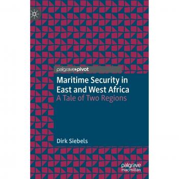 Maritime Security in East and West Africa: A Tale of Two Regions