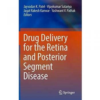 Drug Delivery for the Retina and Posterior Segment Disease