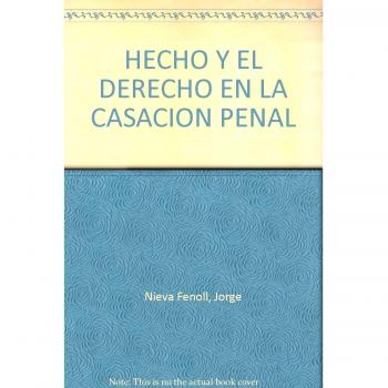 El Hecho Y El Derecho En La Casaci U00F3N Penal