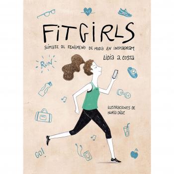 Fit Girls: Súmate al fenómeno de moda en Instagram