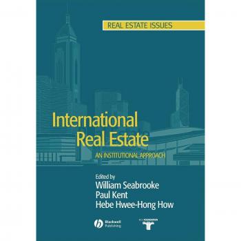 Institutional International Real Estate Guide by John Wiley & Sons