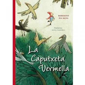 Caputxeta Vermella, La