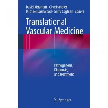 Translational Vascular Medicine: Pathogenesis, Diagnosis, and Treatment