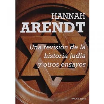 Una Revision De La Historia Judia Y Otros Ensayos