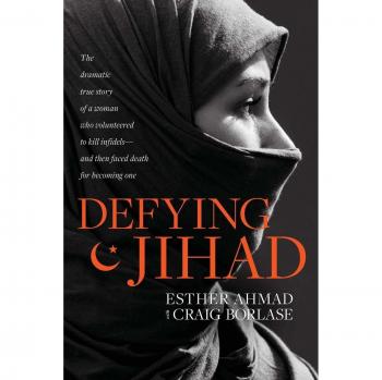 Defying Jihad: A Personal Journey of Courage and Resistance by Esther Ahmad