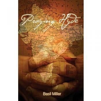 Praying Hyde: Missionary to India