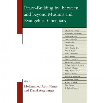 Interfaith Peace-Building: Bridging Muslims and Evangelical Christians