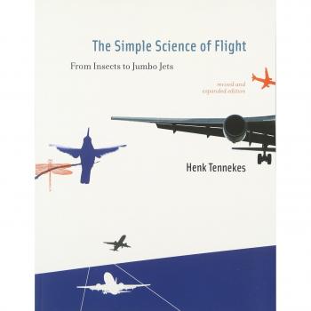 The Simple Science of Flight: From Insects to Jumbo Jets