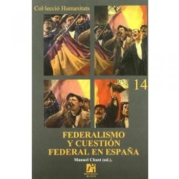 Federalismo y cuestion federal en España: 14