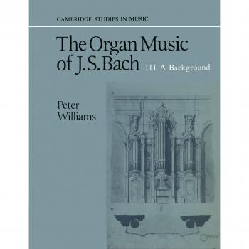 Música de Órgano de J. S. Bach: Volumen 3, Estudio y Análisis (Estudios en Música de Cambridge)