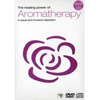 The Healing Power Of Aromatherapy [DVD]