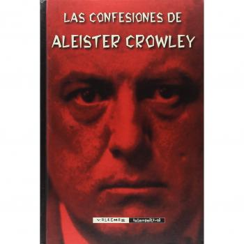 Las confesiones de Aleister Crowley: 30 - Aleister Crowley