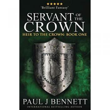 Sirviente de la Corona (Heredero de la Corona, Volumen 1) - Paul J. Bennett