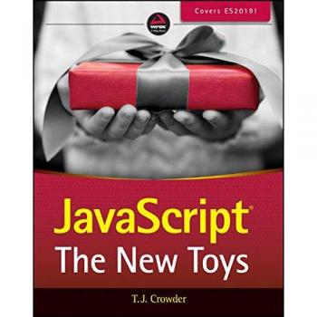 JavaScript: The New Toys