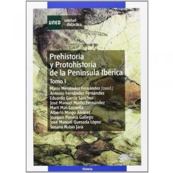 Prehistoria y Protohistoria de La Península Ibérica.Tomo I: 1