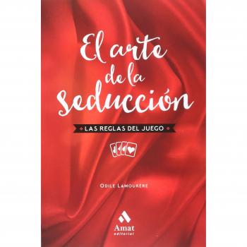 El arte de la seduccion NE: Las reglas del juego - Odile Lamourère