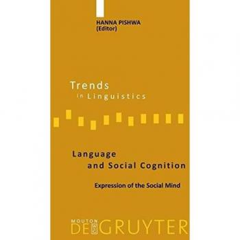 Language and Social Cognition: Hardback Edition of Trends in Linguistics Studies on Social Mind