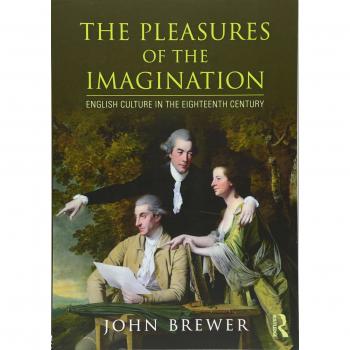 The Pleasures of the Imagination: English Culture in the Eighteenth Century