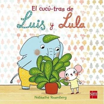 El cucú-tras de Luis y Lula - Natascha. Rosenberg