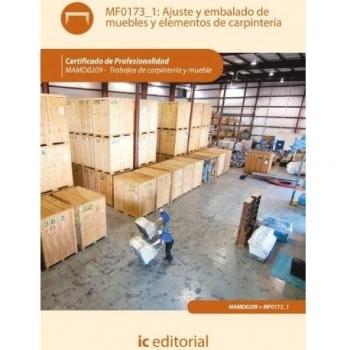 Ajuste y embalado de muebles y elementos de carpintería. MAMD0209 - Trabajos de carpintería y mueble - Molina Rodríguez, Esteban