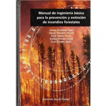 Manual de ingeniería básica para la prevención y extinción de incendios forestales