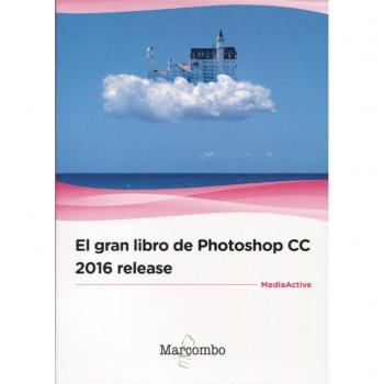 Edición Completa del Gran Libro de Photoshop CC 2016 en Tapa Blanda