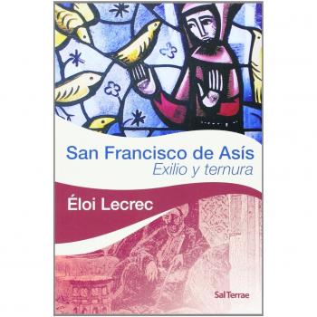 San francisco de Asís: Exilio y ternura: 114