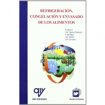 Refrigeración, congelación y envasado de los alimentos