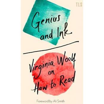 Genius and Ink: Virginia Woolf on How to Read