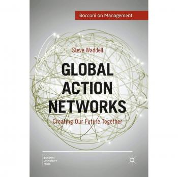 Global Action Networks: Creating Our Future Together