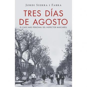 Tres días de agosto - Jordi Sierra I Fabra