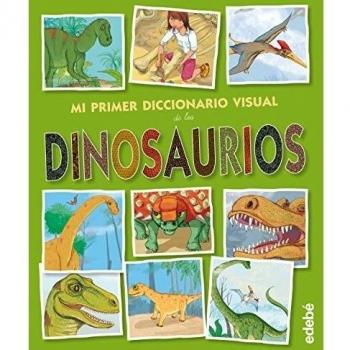 Mi primer diccionario visual de los dinosaurios - Aa.vv.