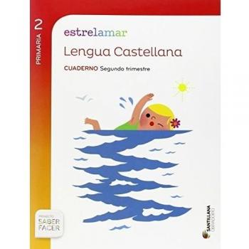 GLOBALIZADO ESTRELAMAR CUADERNO LENGUA 2 PRIMARIA 2 TRIM SABER FACER - 9788499729688