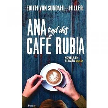 Ana und das Café Rubia. Novela en alemán. Nivel A2