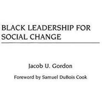 Hardback Book: Black Leadership for Social Change (Contributions in Afro-American & African Studies)