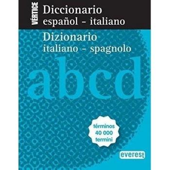 Diccionario Nuevo Vértice Español-Italiano-/ Dizionario Italiano-Spagnolo: Términos 40 000 termini
