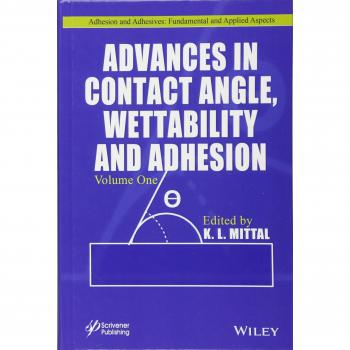 Advances in Contact Angle, Wettability and Adhesion