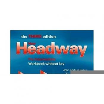 New Headway 3rd edition Pre-Intermediate. Workbook without Key: Pre-Intermediate 2007 - Workbook without key