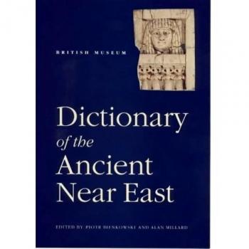DICTIONARY OF THE ANCIENT NEAR EAST