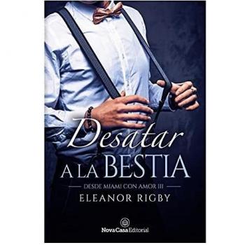Desatar a la bestia