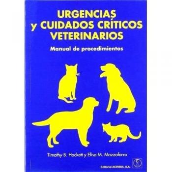 Urgencias y cuidados críticos veterinarios: manual de procedimientos