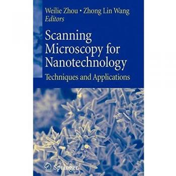 Nanotechnology Scanning Microscopy: Techniques and Applications by Springer-Verlag New York