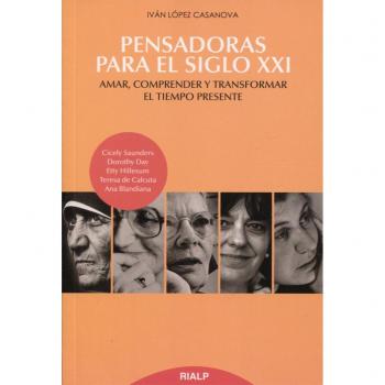 Pensadoras para el siglo XXI: Amar, comprender y transformar el tiempo presente