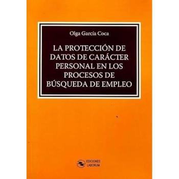 La protección de datos de carácter personal en los procesos de búsqueda de empleo