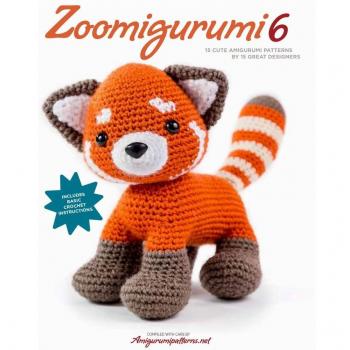 Zoomigurumi 6: 15 Cute Amigurumi Patterns by 13 Great Designers: 15 Cute Amigurumi Patterns by 15 Great Designers