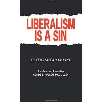 Liberalism Is A Sin